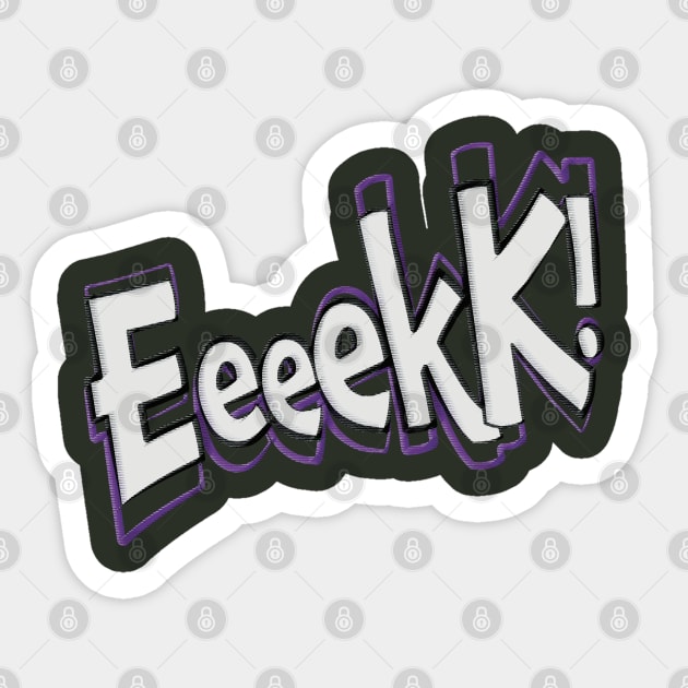 Eeeekk! Sticker by Sanford Studio